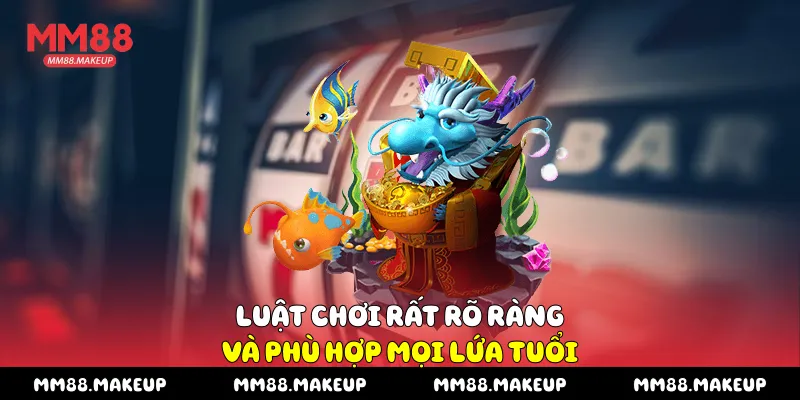 Luật chơi rất rõ ràng và phù hợp mọi lứa tuổi