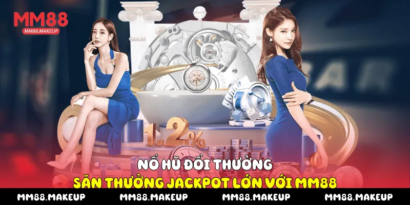 Nổ hũ đổi thưởng