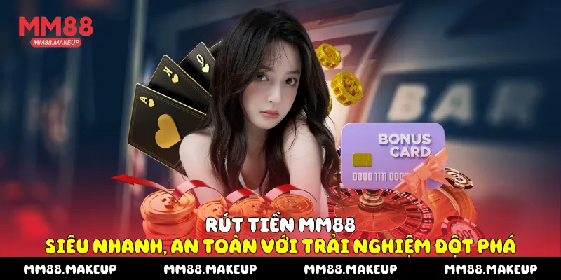 Rút Tiền MM88